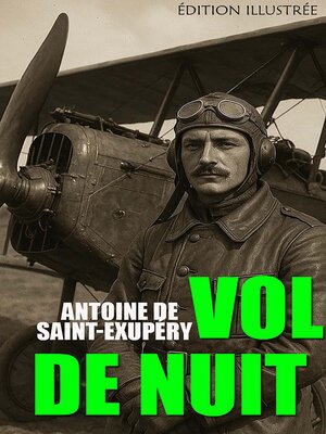 cover image of Vol de nuit. Édition illustrée